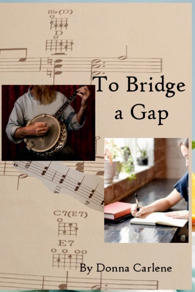 To Bridge a Gap Donna Carlene Author Editor Proofreader IndieCD Independent Creator Directory